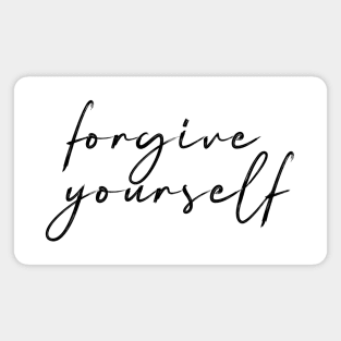 Forgive yourself Magnet